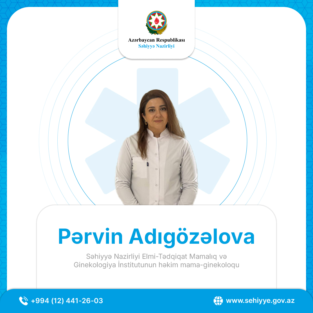 "Sağlam Ana, Sağlam Körpə: Hamiləlikdən Doğuşa Qədər Vacib Məqamlar – Səhiyyə Nazirliyinin mütəxəssisindən Əsas Tövsiyələr"